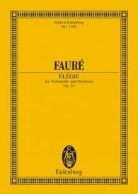 Faure: Elégie Opus 24 (Study Score) published by Eulenburg